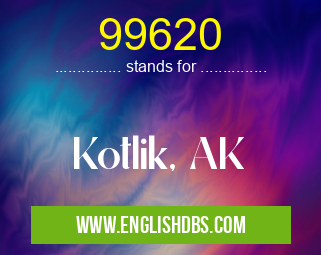99620 means Kotlik, AK 99620