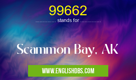 99662 means Scammon Bay, AK 99662