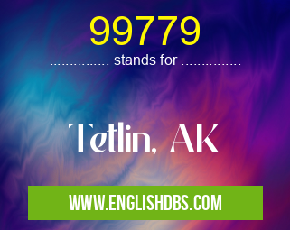 99779 means Tetlin, AK 99779