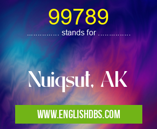99789 means Nuiqsut, AK 99789