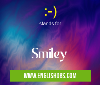 :-) means Smiley :-)