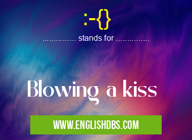 :-{} means Blowing a kiss :-{}