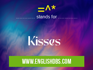 =^* means Kisses =^*