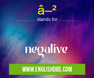 â–² means negative â–²