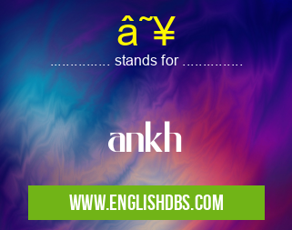 ☥ means ankh ☥