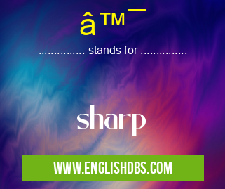 ♯ means sharp ♯
