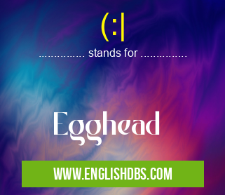 (:| means Egghead (:|