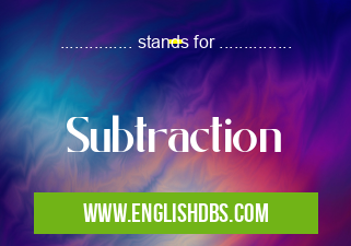 - means Subtraction -