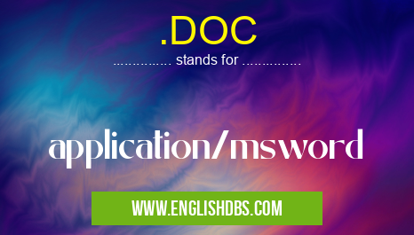 .DOC means application/msword .DOC