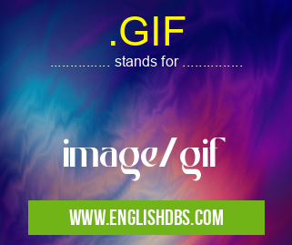 .GIF means image/gif .GIF