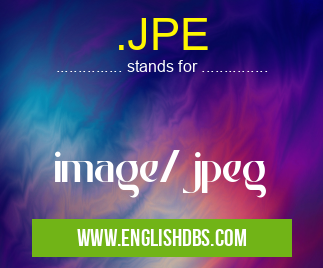 .JPE means image/jpeg .JPE