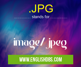 .JPG means image/jpeg .JPG