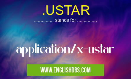 .USTAR means application/x-ustar .USTAR