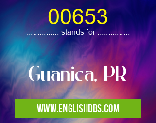 00653 means Guanica, PR 00653
