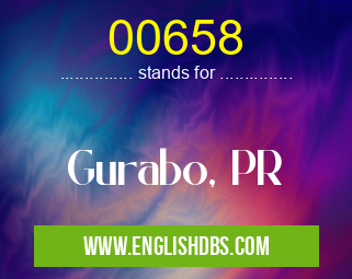00658 means Gurabo, PR 00658