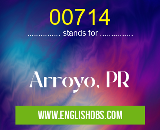 00714 means Arroyo, PR 00714