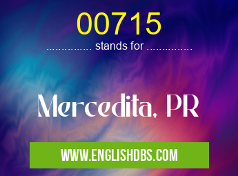 00715 means Mercedita, PR 00715