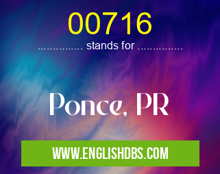 00716 means Ponce, PR 00716