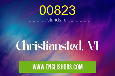 00823 means Christiansted, VI 00823
