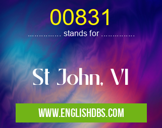 00831 means St John, VI 00831