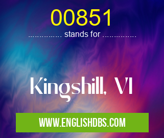 00851 means Kingshill, VI 00851
