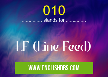 010 means LF (Line Feed) 010