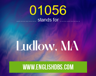 01056 means Ludlow, MA 01056
