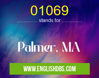 01069 means Palmer, MA 01069