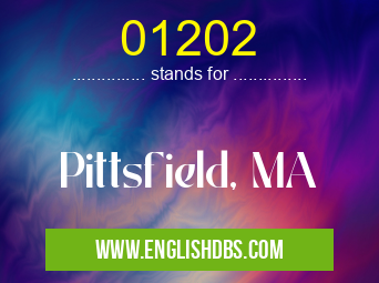 01202 means Pittsfield, MA 01202