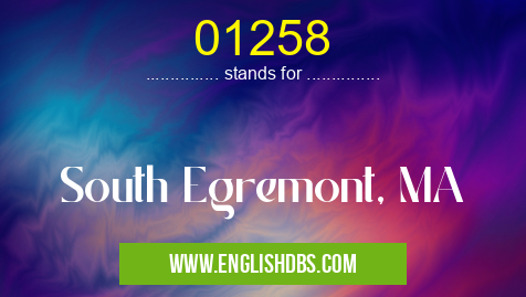 01258 means South Egremont, MA 01258