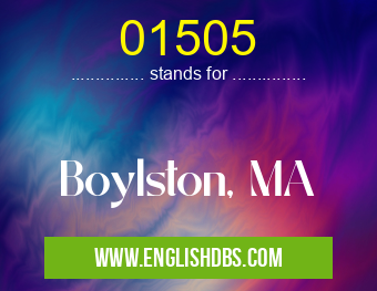01505 means Boylston, MA 01505