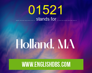 01521 means Holland, MA 01521