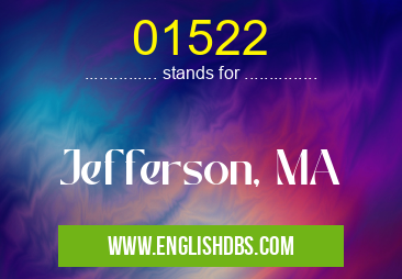 01522 means Jefferson, MA 01522