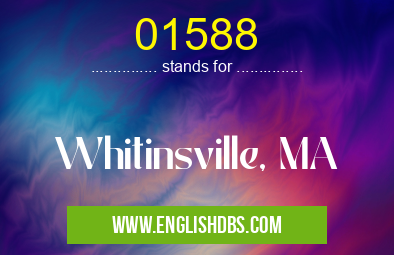 01588 means Whitinsville, MA 01588