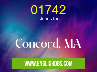 01742 means Concord, MA 01742