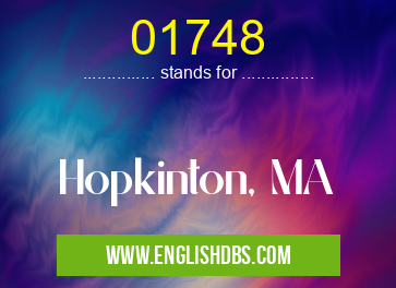 01748 means Hopkinton, MA 01748