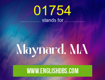 01754 means Maynard, MA 01754