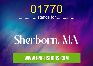 01770 means Sherborn, MA 01770