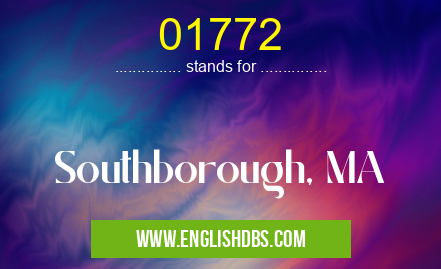 01772 means Southborough, MA 01772