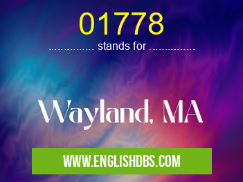01778 means Wayland, MA 01778