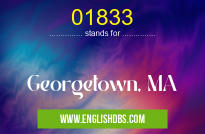 01833 means Georgetown, MA 01833