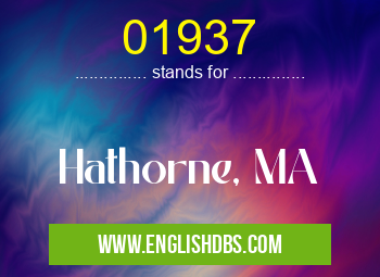 01937 means Hathorne, MA 01937