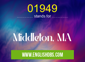 01949 means Middleton, MA 01949