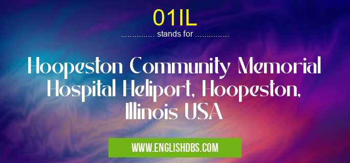 01IL means Hoopeston Community Memorial Hospital Heliport, Hoopeston, Illinois USA 01IL