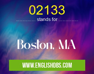 02133 means Boston, MA 02133