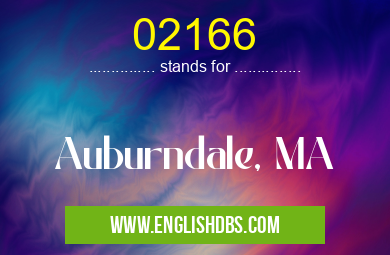 02166 means Auburndale, MA 02166