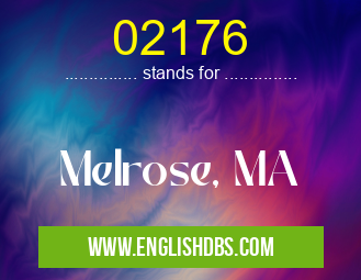 02176 means Melrose, MA 02176