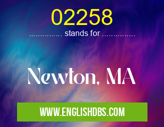 02258 means Newton, MA 02258
