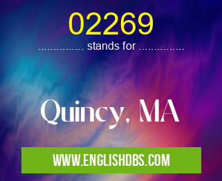 02269 means Quincy, MA 02269