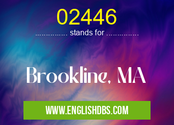 02446 means Brookline, MA 02446